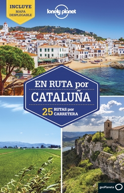 En ruta por Cataluña 2   «25 rutas por carretera»