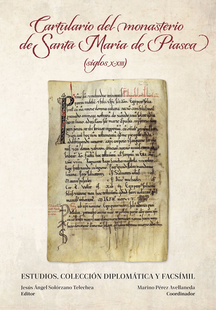 Cartulario del monasterio de Santa María de Piasca (siglos X-XIII)   «Estudios, colección diplomática y facsímil»