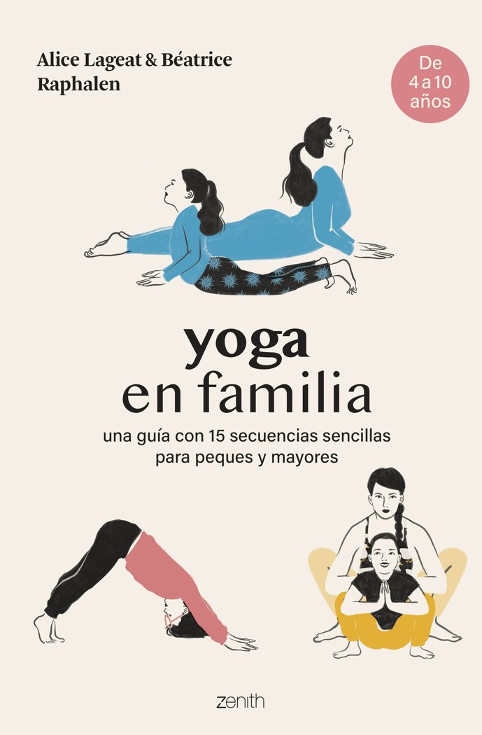 Yoga en familia   «Una guía con 15 secuencias sencillas para peques y mayores»