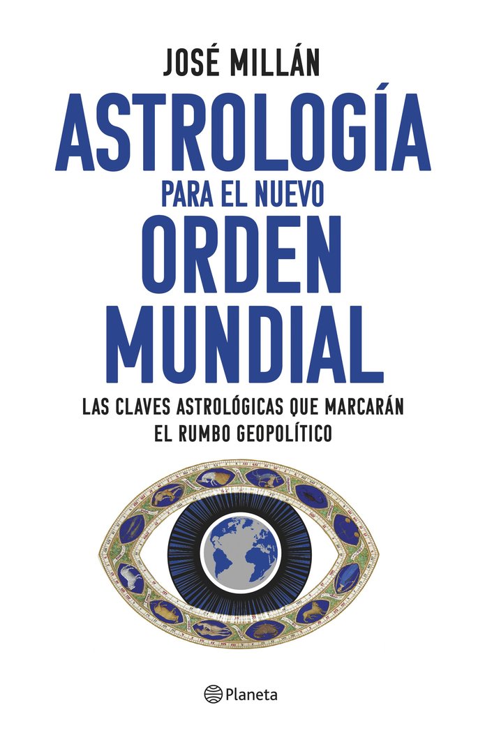 Astrología para el nuevo orden mundial   «Las claves astrológicas que marcarán el rumbo geopolítico»