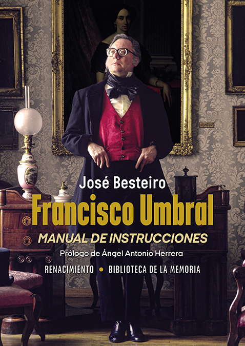 Francisco Umbral, manual de instrucciones (9788410148116)