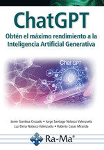 ChatGPT. Obtén el máximo rendimiento a la Inteligencía Artificial Generativa (9788410181045)