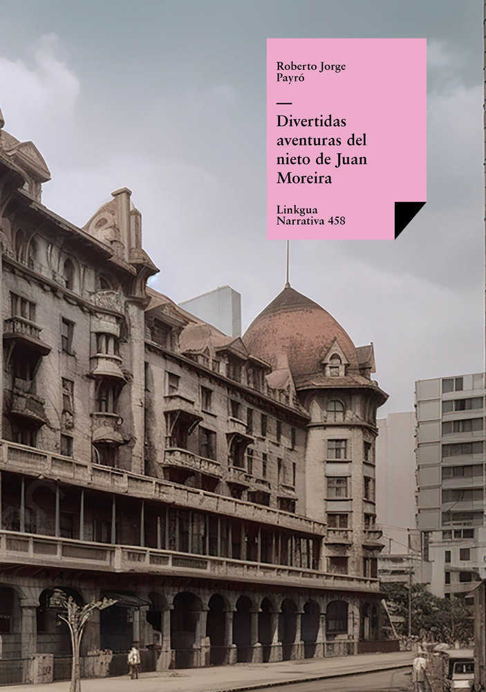 DIVERTIDAS AVENTURAS DEL NIETO DE JUAN MOREIRA
