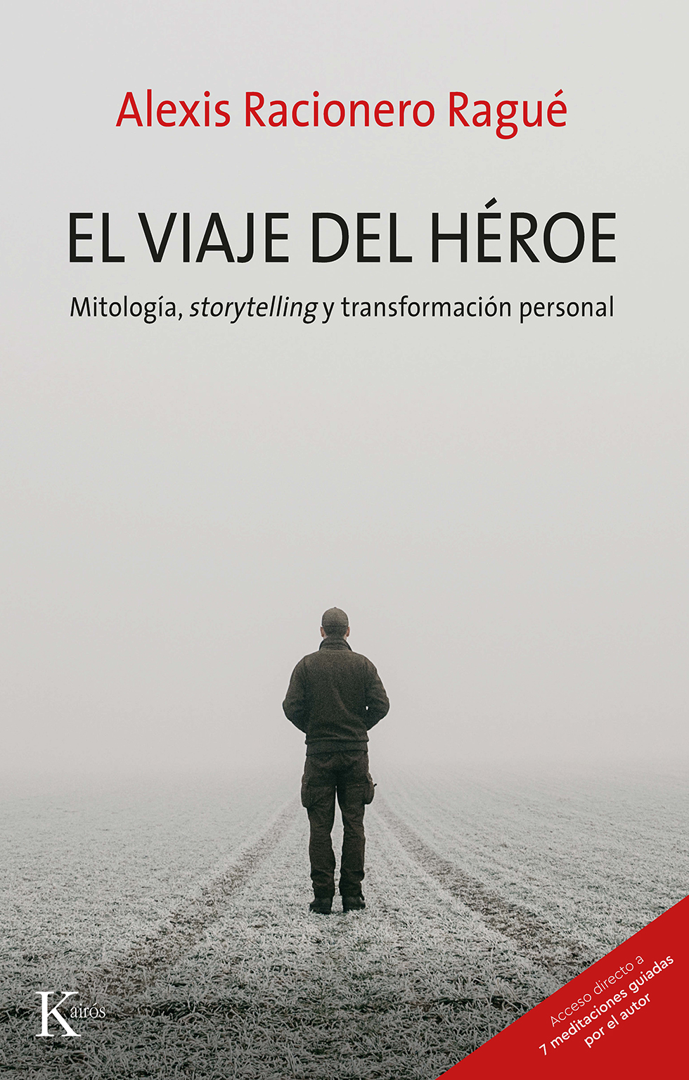 El viaje del héroe   «Mitología, storytelling y transformación personal» (9788411210485)