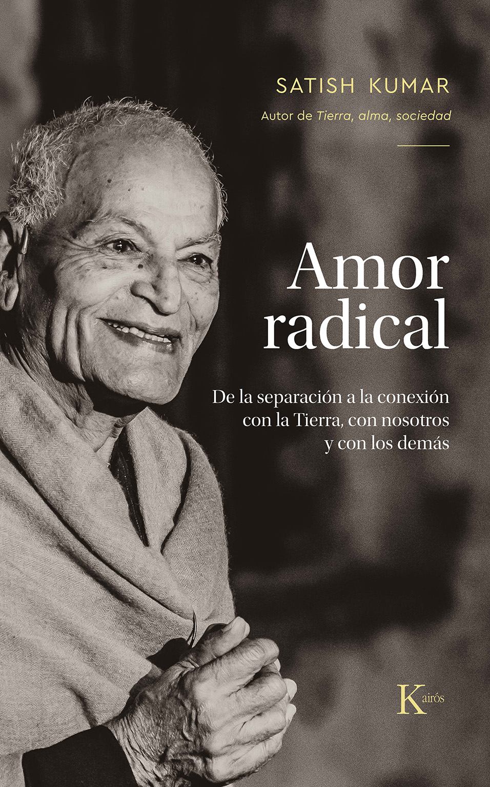 Amor radical   «de la separación a la conexión con la Tierra, con nosotros y con los demás»