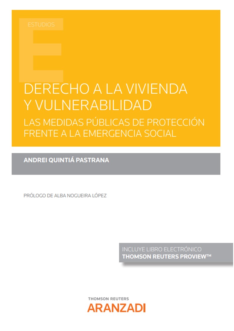 Derecho a la vivienda y vulnerabilidad. Las medidas públicas de p «Las medidas públicos de protección frente a la emergencia social»