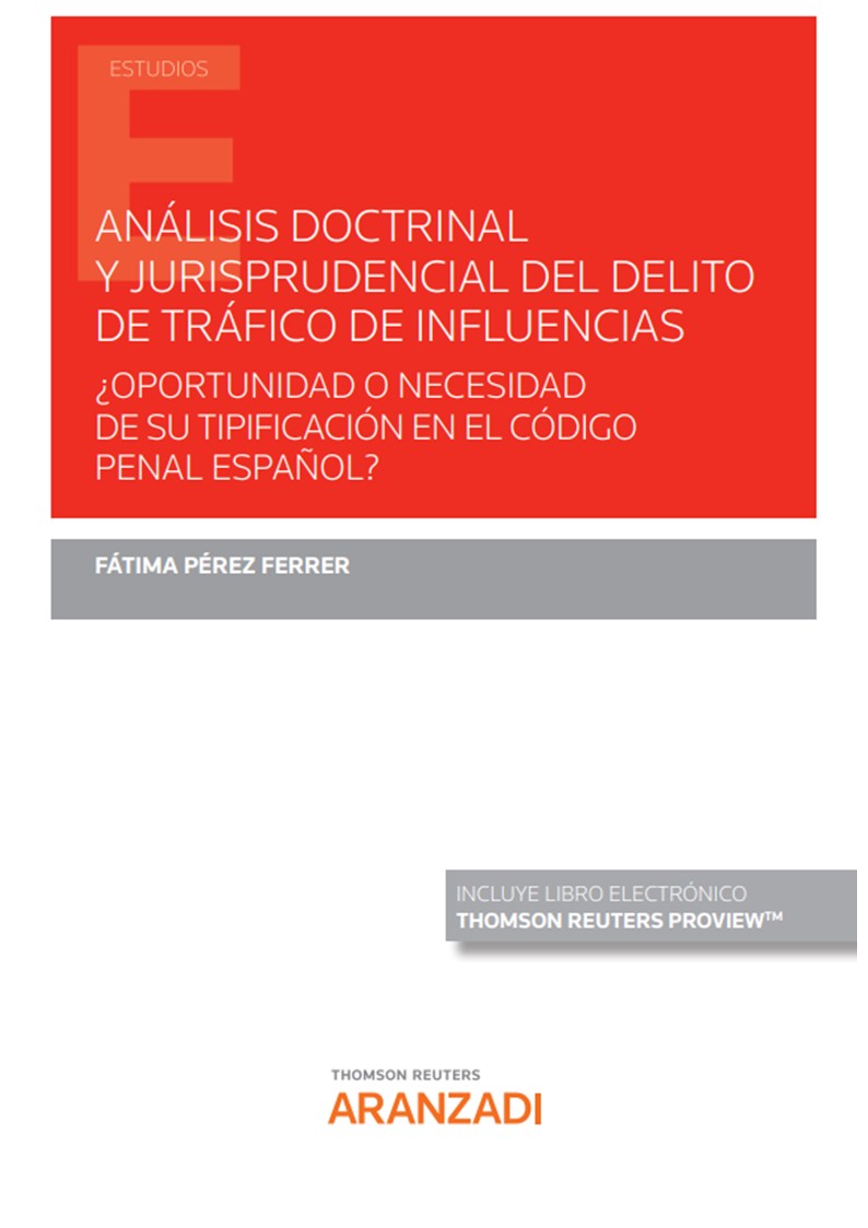 ANALISIS DOCTRINAL Y JURISPRUDENCIAL DEL DELITO DE TRAFICO DE INFLUENC