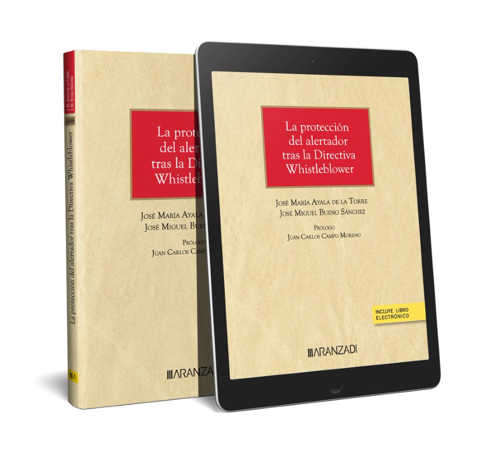 La protección del informante en el Derecho español (Papel + e-book)   «Tras la Directiva Whistleblower y la Ley 2/2023 de 20 de febrero»