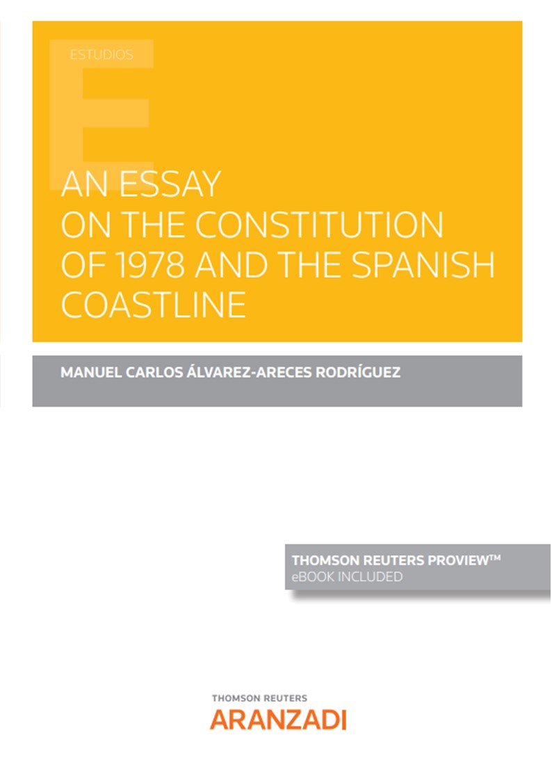 An Essay on the Constitution of 1978 and the Spanish Coastline (Papel + e-book)