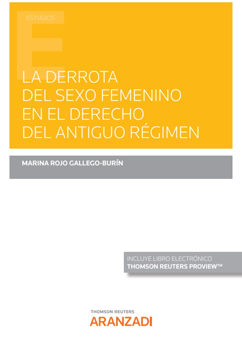 La derrota del sexo femenino en el derecho del Antiguo Régimen (Papel + e-book)