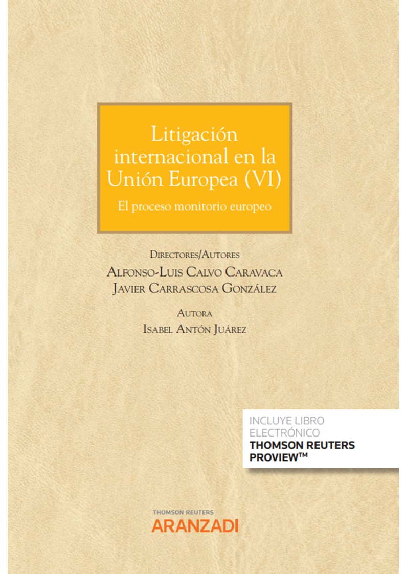 Litigación internacional en la Unión Europea (VI) (Papel + e-book)   «El proceso monitorio europeo» (9788411250542)