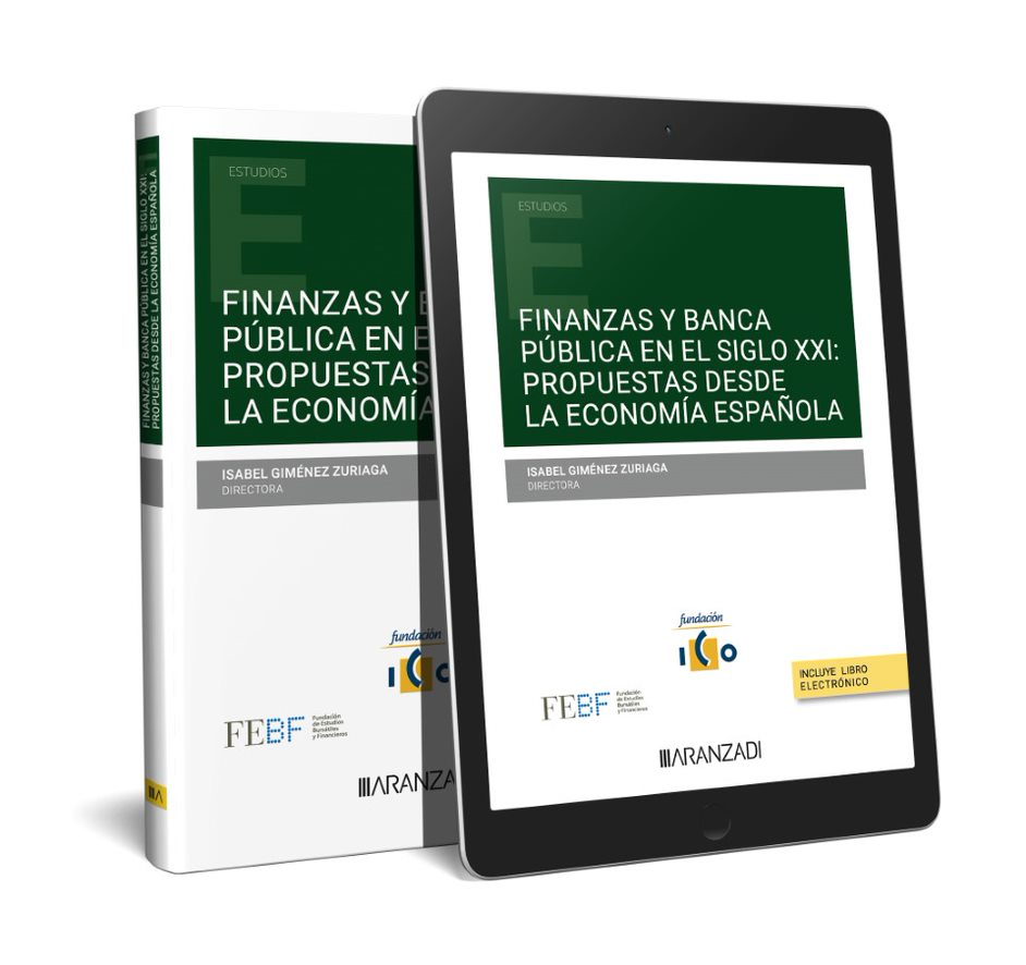 Finanzas y Banca Pública en el siglo XXI: Propuestas desde la economía española (Papel + e-book)