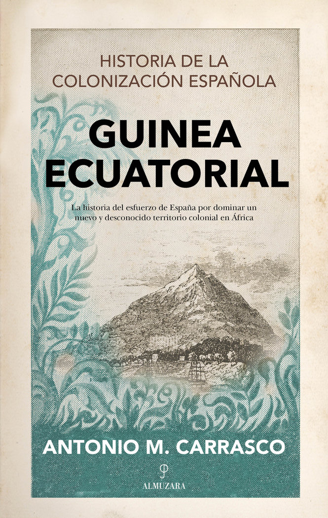 Guinea Ecuatorial   «Historia de la colonización española»