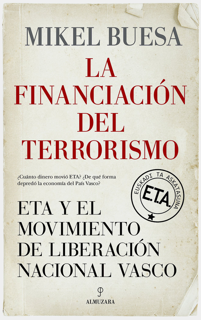 La financiación del terrorismo   «ETA y el Movimiento de Liberación Nacional Vasco»