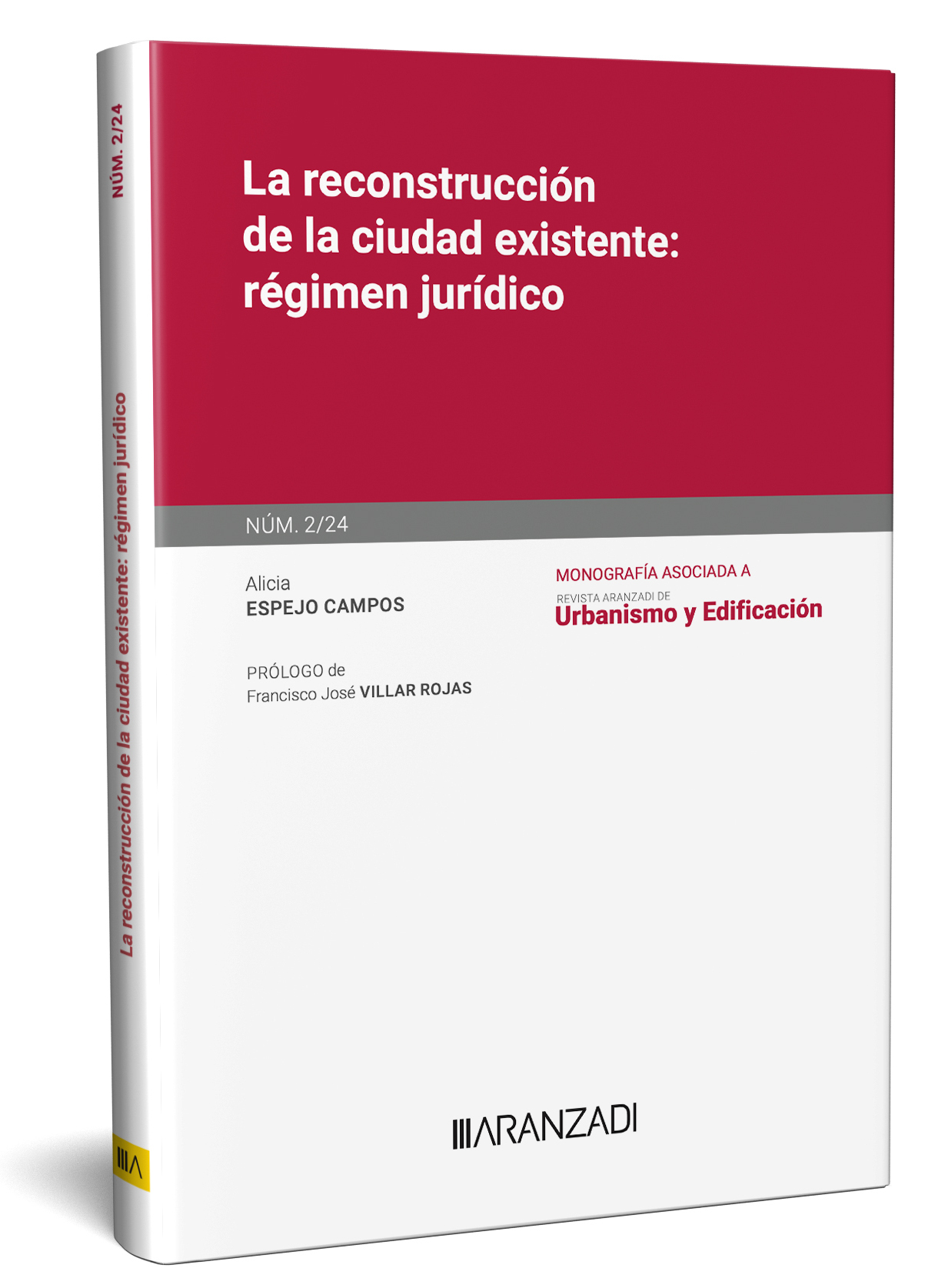 LA RECONSTRUCCION DE LA CIUDAD EXISTENTE: REGIMEN JURIDICO