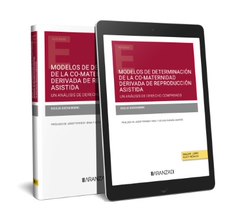 Modelos de determinación de la co-maternidad resultante del uso de técnicas de reproducción asistida  (Papel + e-book)   «Un análisis de derecho comparado»