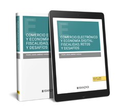 Comercio electrónico y economía digital: fiscalidad, retos y desafíos (Papel + e-book) (9788411635332)