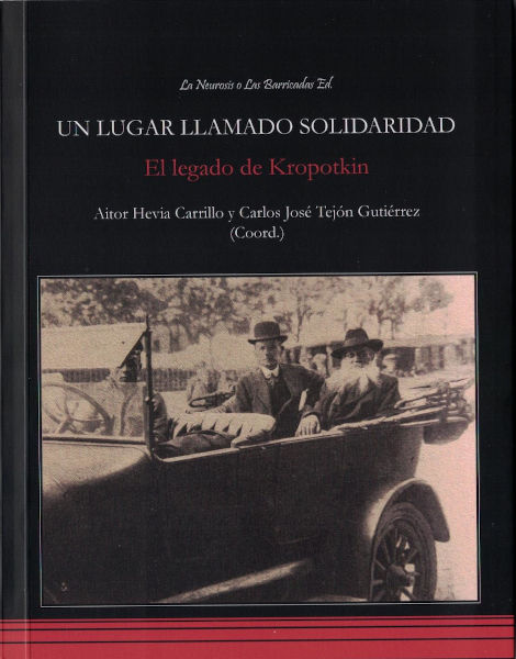Un lugar llamado solidaridad: El legado de Kropotkin (9788412134254)