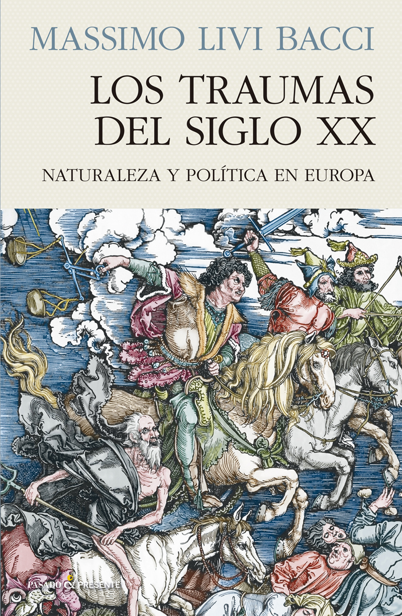 LOS TRAUMAS DEL SIGLO XX «NATURALEZA Y POLITICA EN EUROPA»