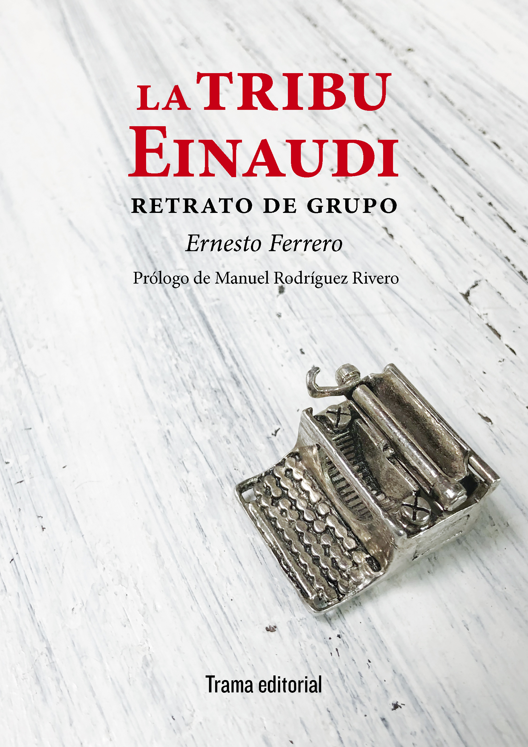 La tribu Einaudi «Retrato de grupo»
