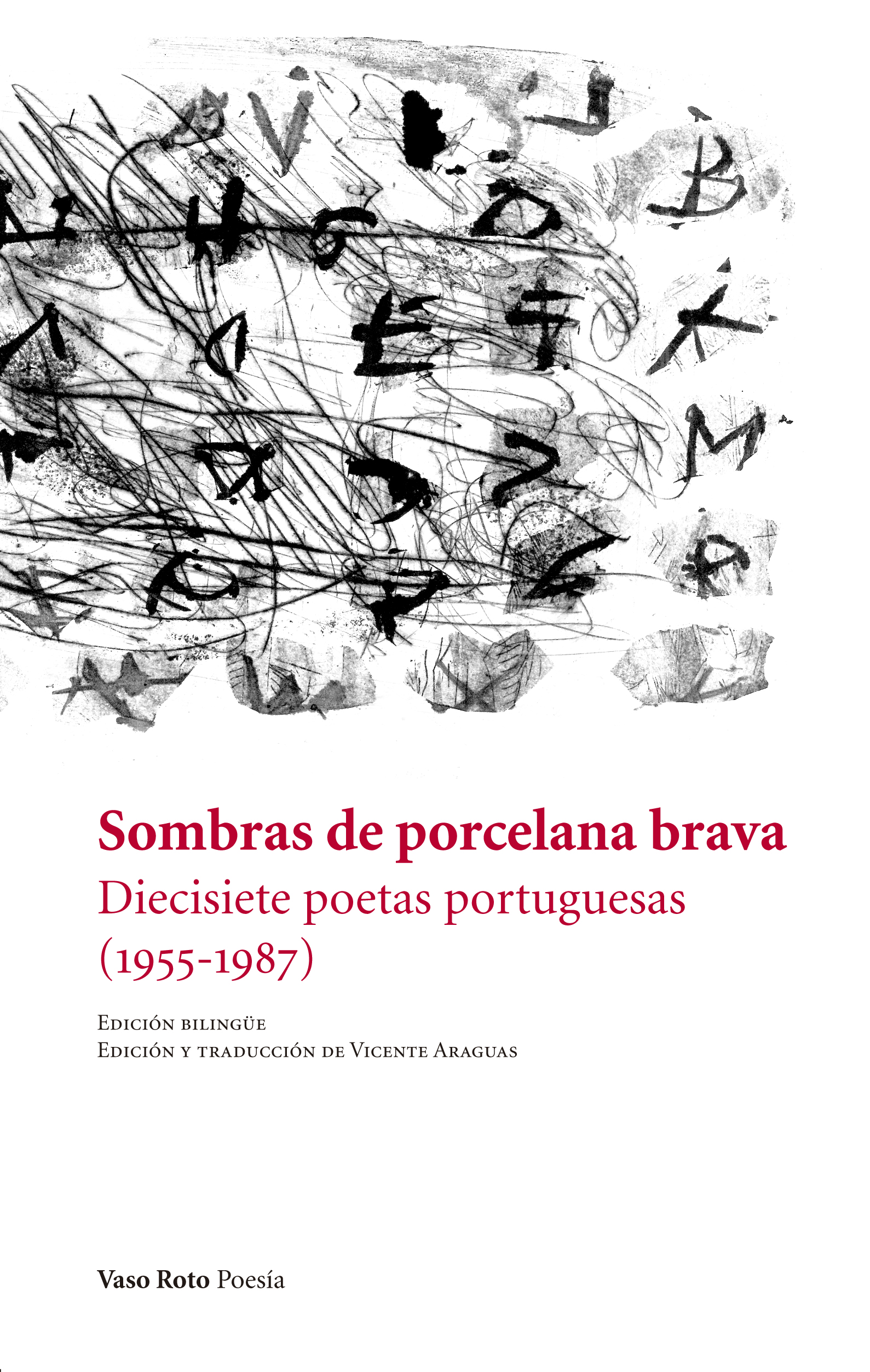 Sombras de porcelana brava «Diecisiete poetas portuguesas (1955-1987)»
