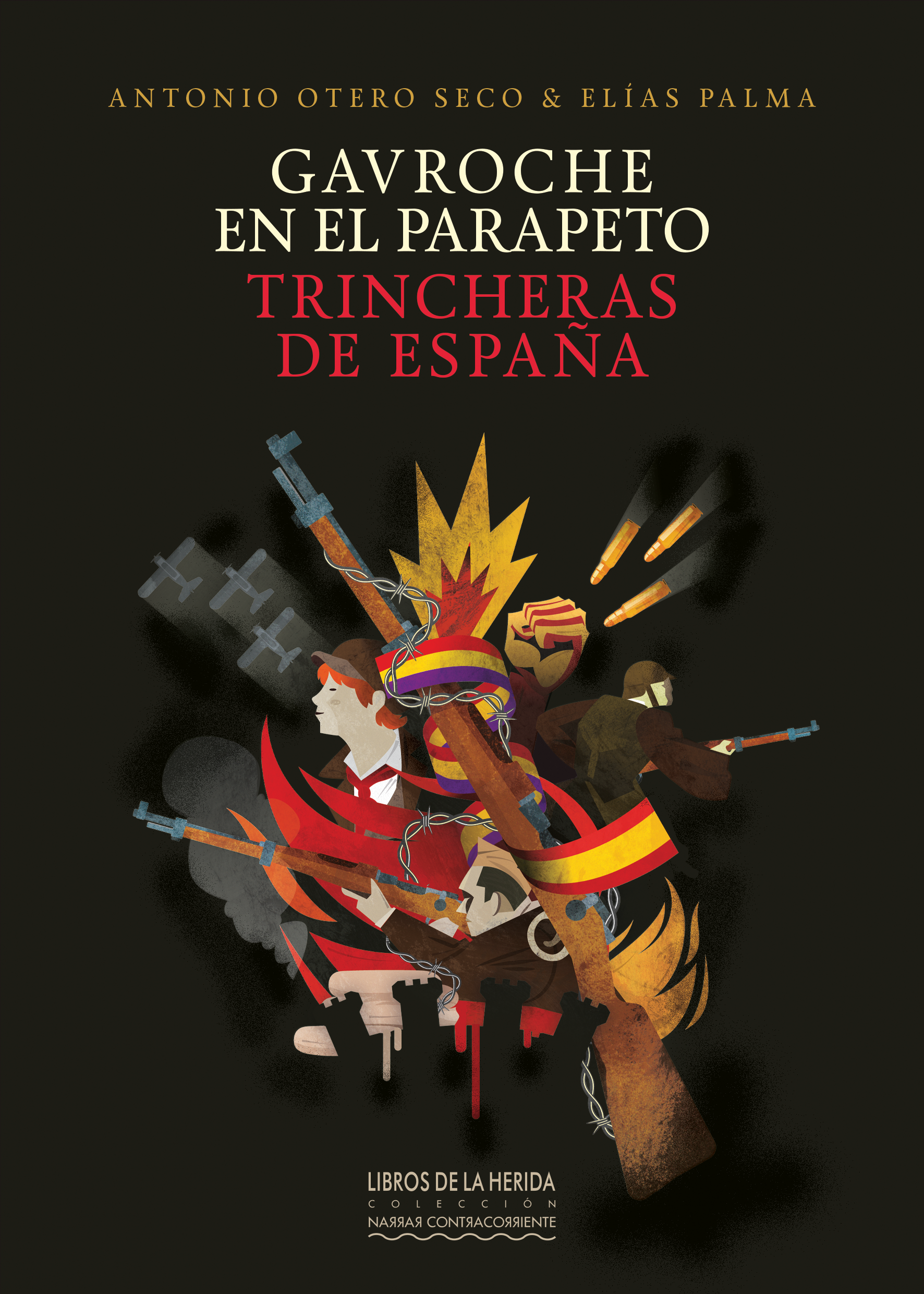 Gavroche en el parapeto   «Trincheras de España» (9788412255089)