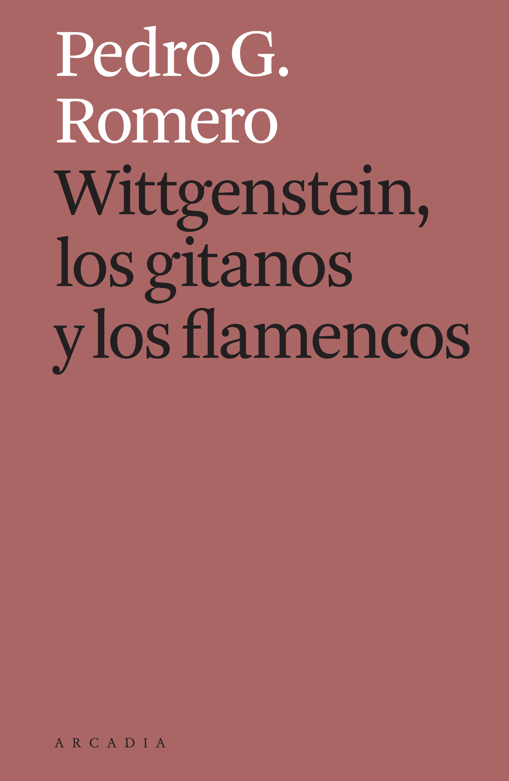 Wittgenstein, los gitanos y los flamencos (9788412273588)