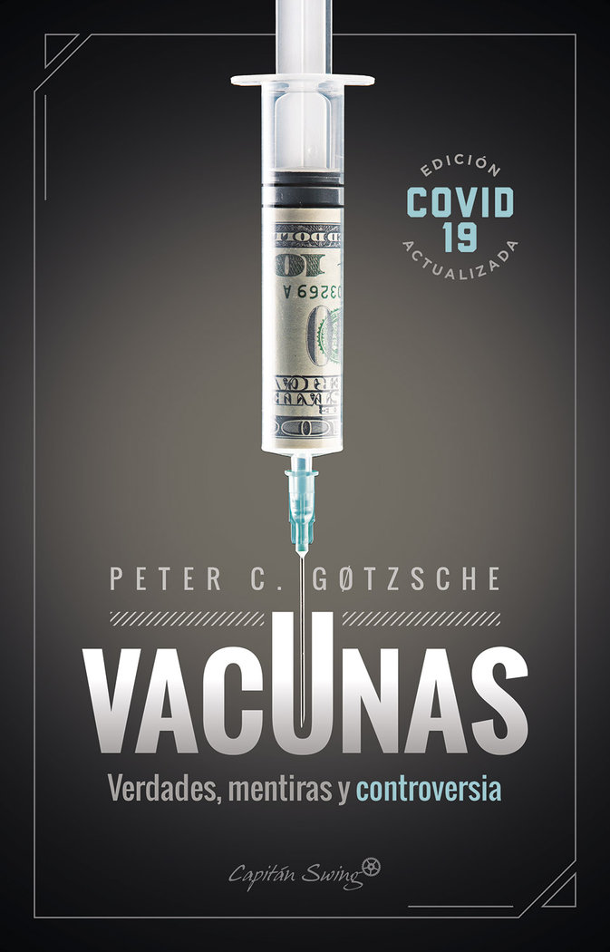 Vacunas «Verdades, mentiras y controversias»