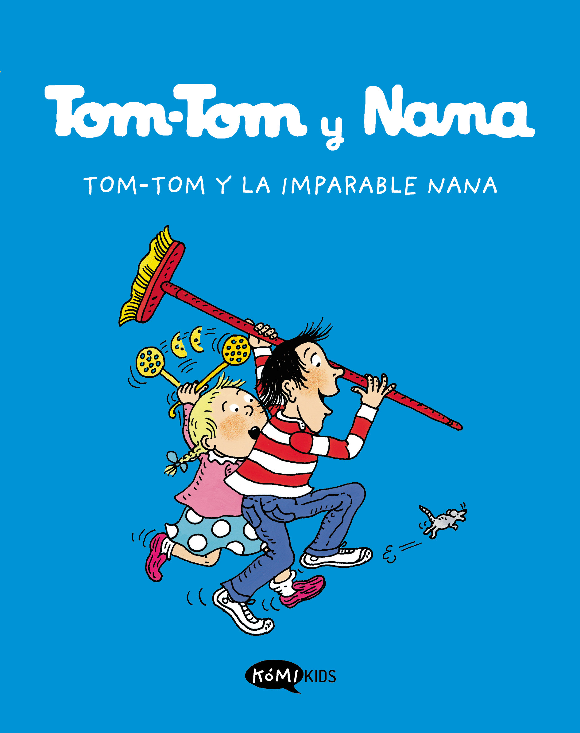 Tom-Tom y la imparable Nana (9788412399769)