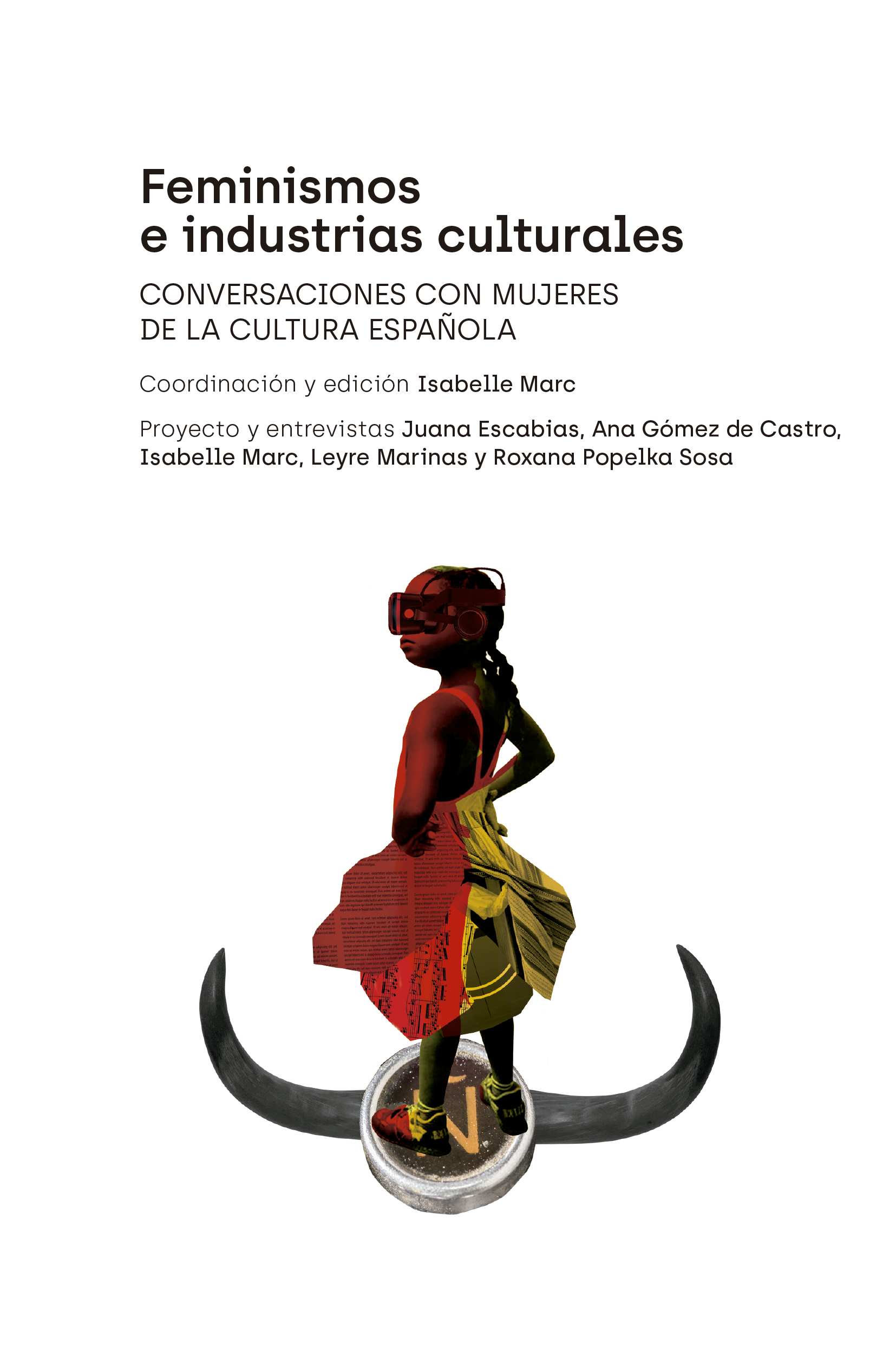 Feminismos e industrias culturales   «Conversaciones con mujeres de la cultura española» (9788412421422)