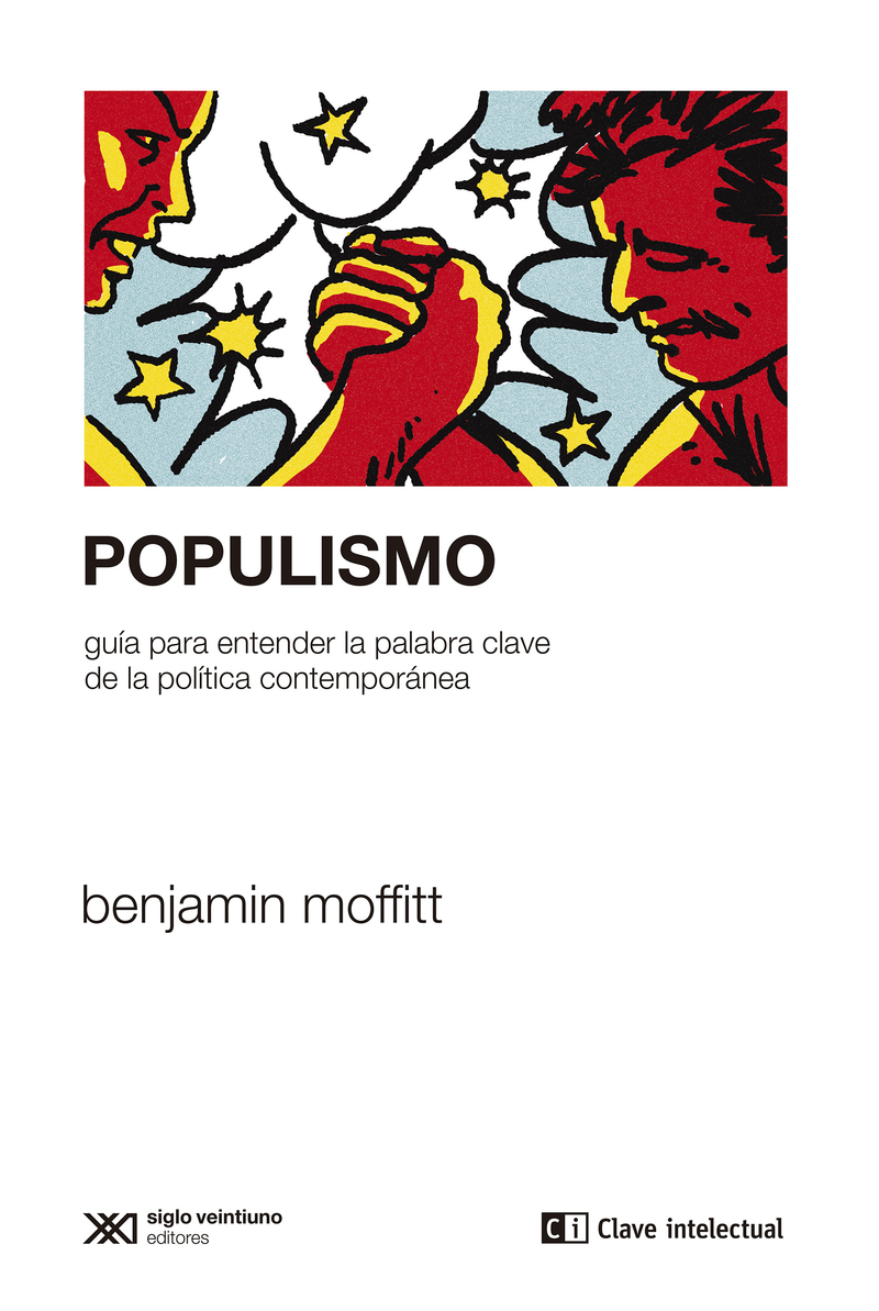 Populismo «Guía para entender la palabra clave de la política contempor»