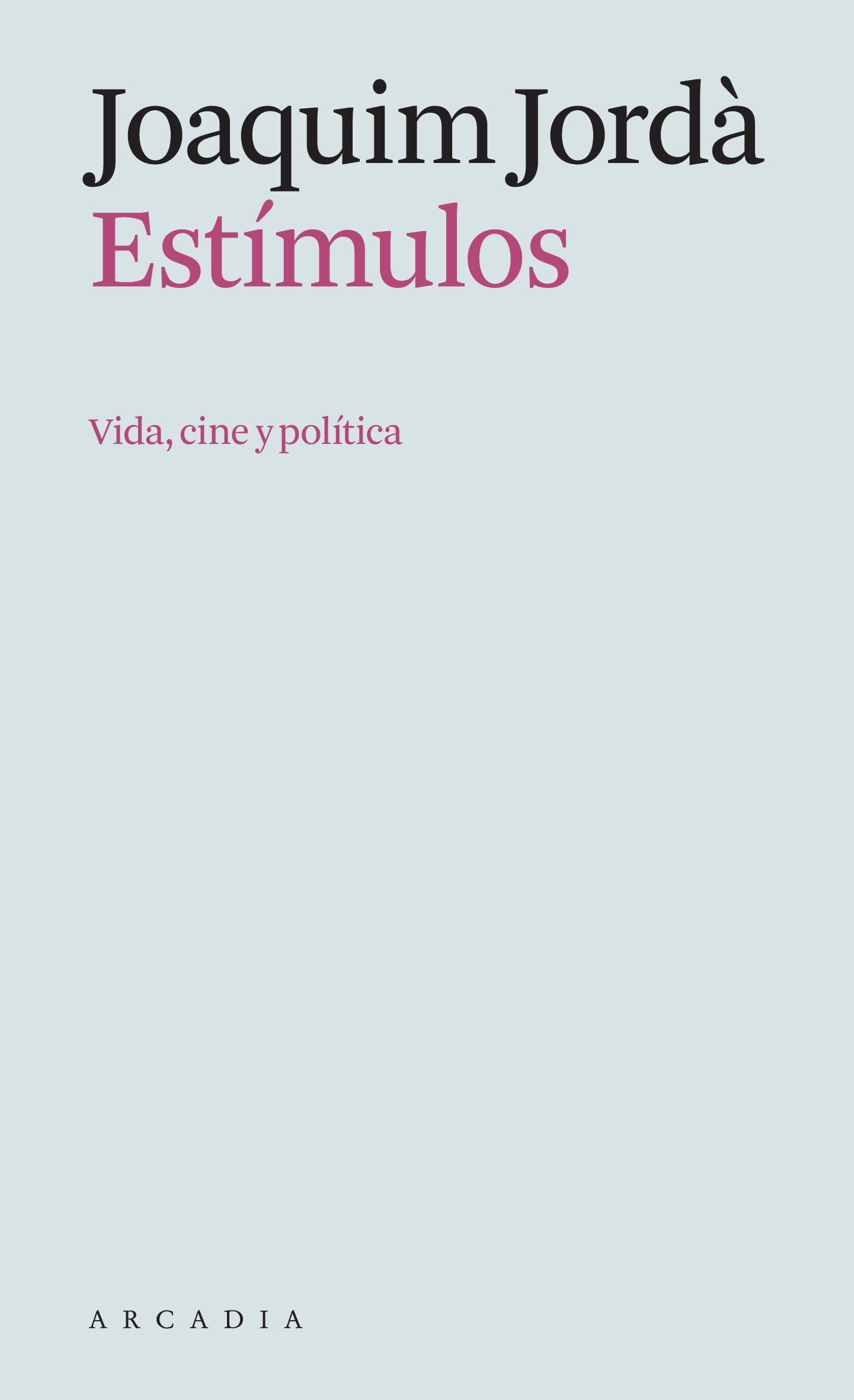 Estímulos   «Vida, cine y politica» (9788412542769)