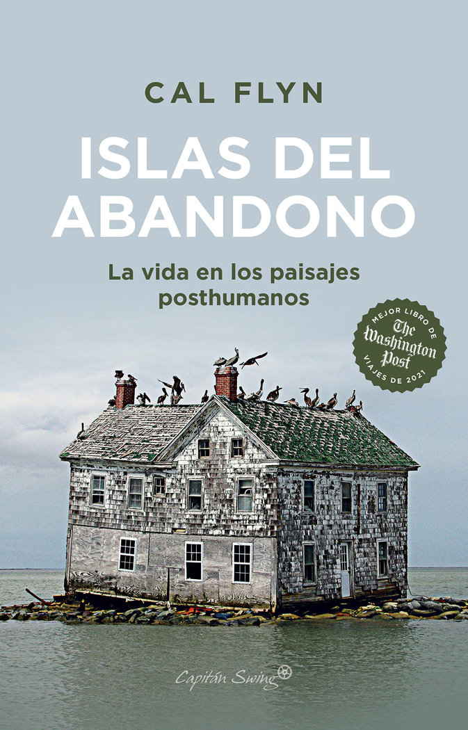 Islas del abandono «La vida en los paisajes posthumanos»
