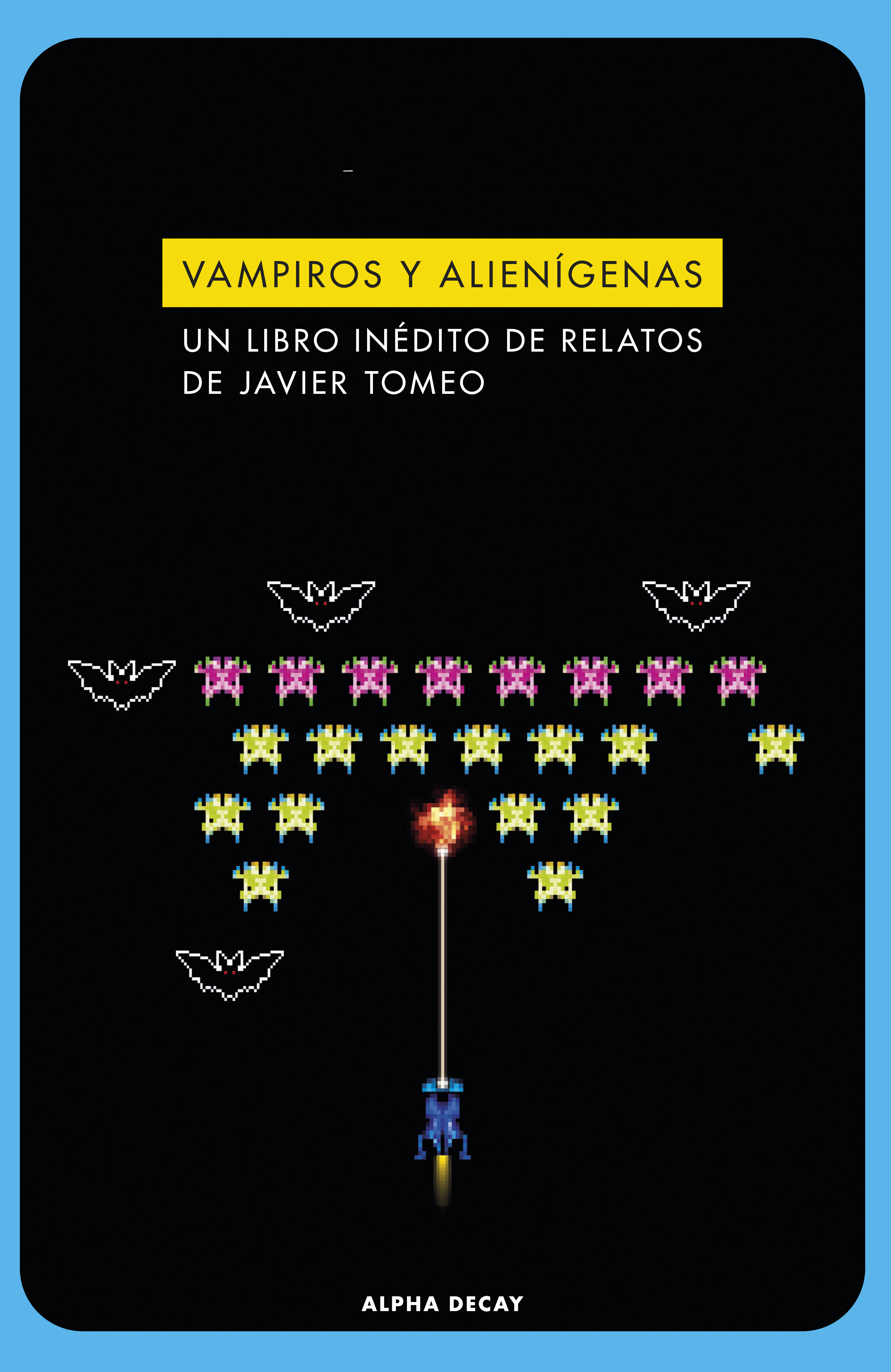 Vampiros y alienígenas «Un libro inédito de relatos de Javier Tomeo»