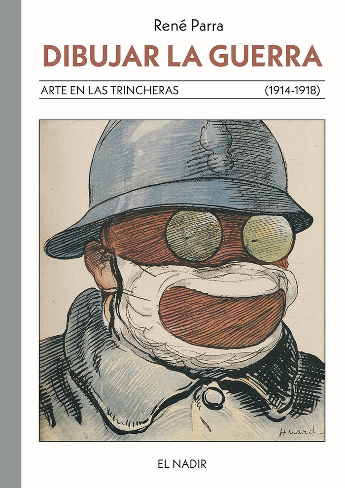 Dibujar la guerra «Arte en las trincheras (1914-1918)»