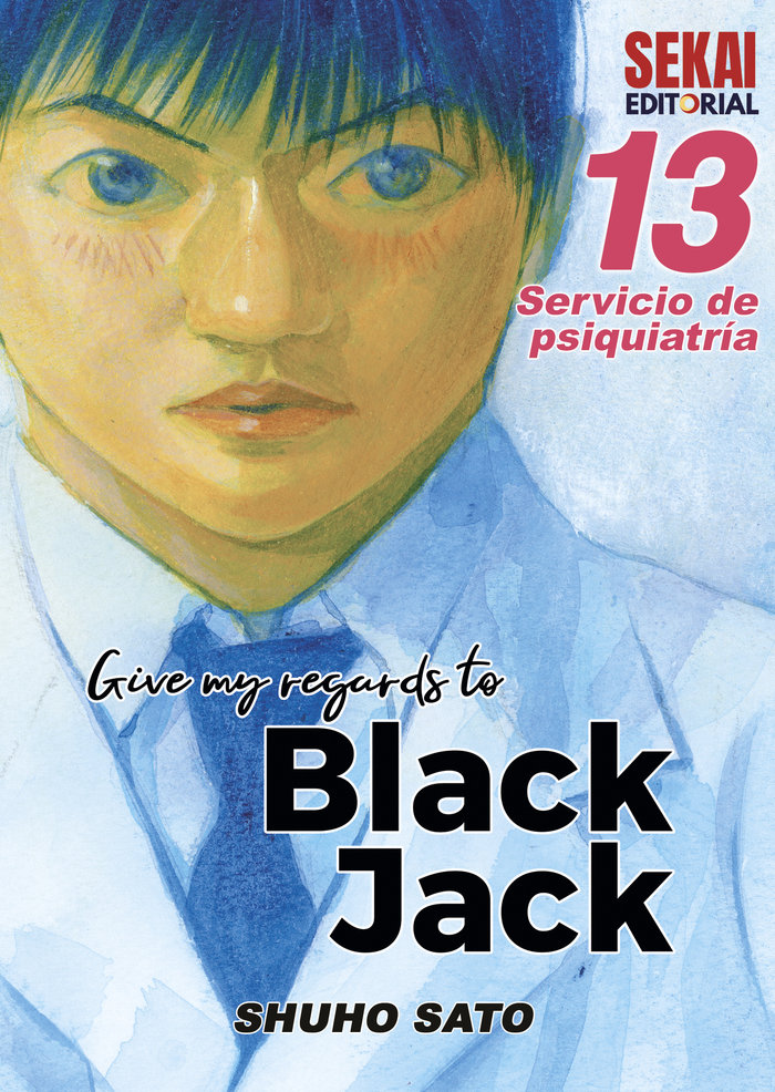 GIVE MY REGARDS TO BLACK JACK 13