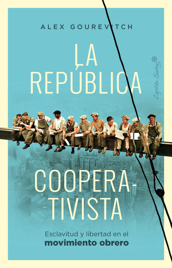 La república cooperativista «Esclavitud y libertad en el movimiento obrero»