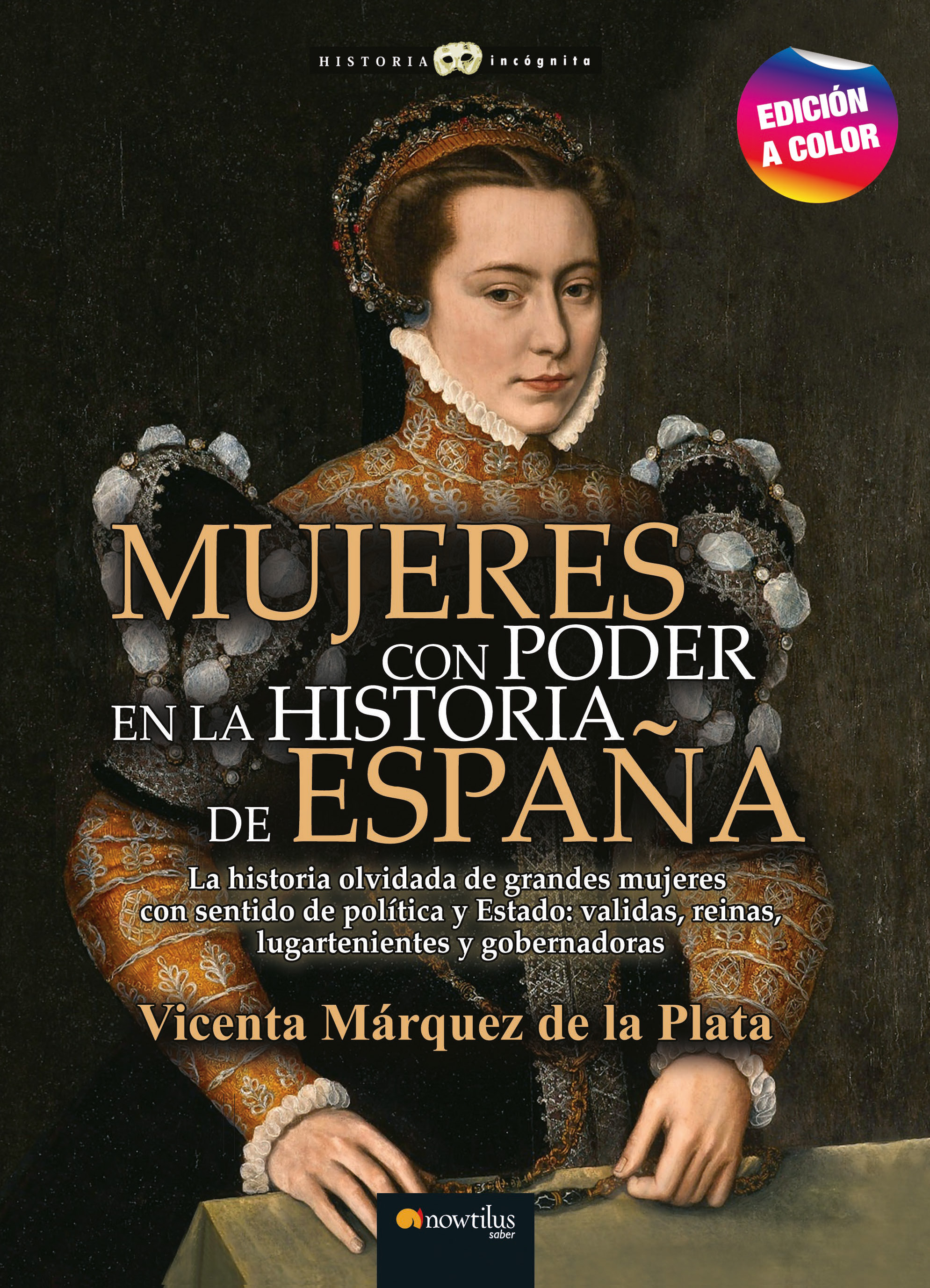 Mujeres con poder en la historia de España N. E. color (9788413052816)