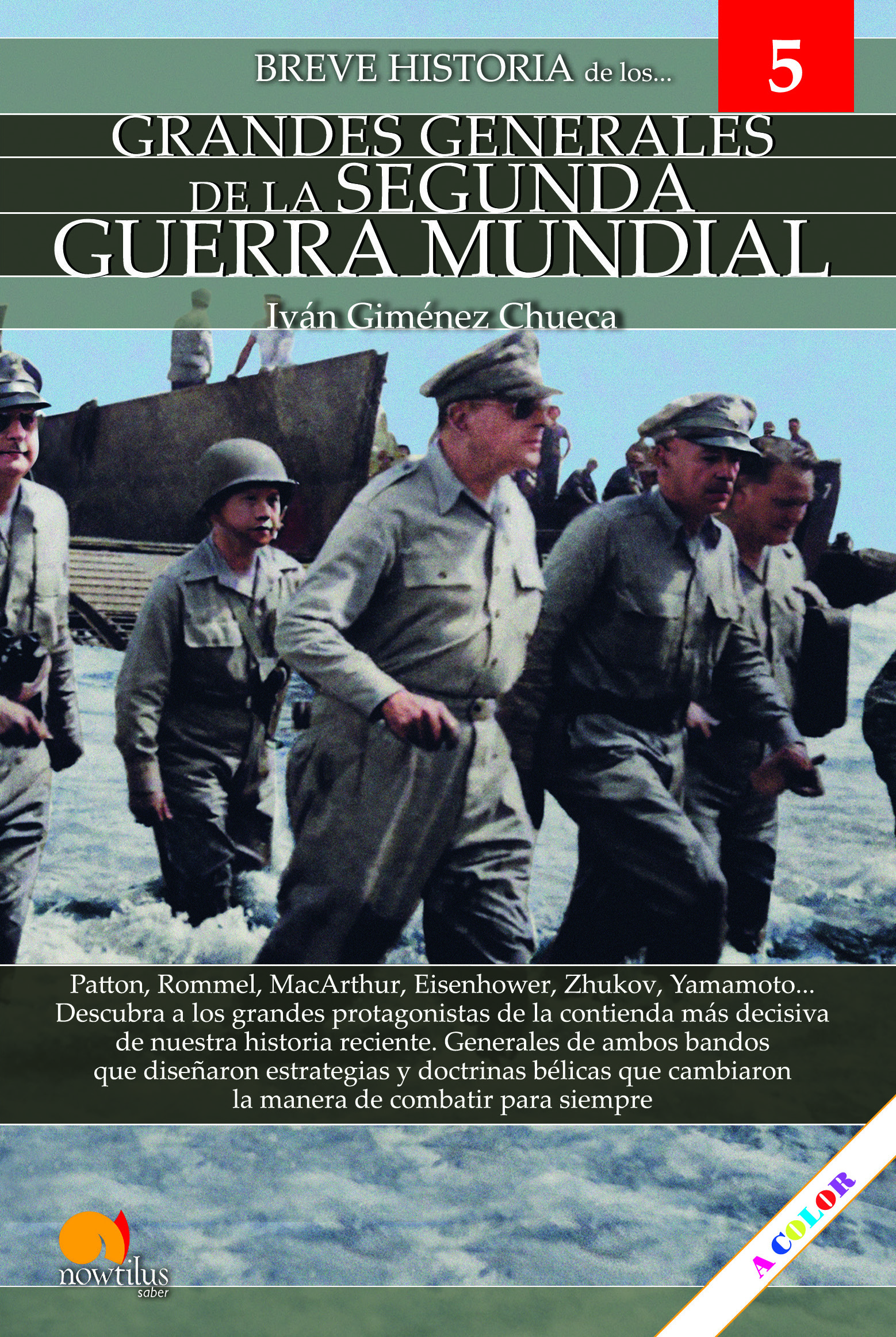 Breve historia Grandes Generales de la II Guerra Mundial   «Generales 5» (9788413052960)