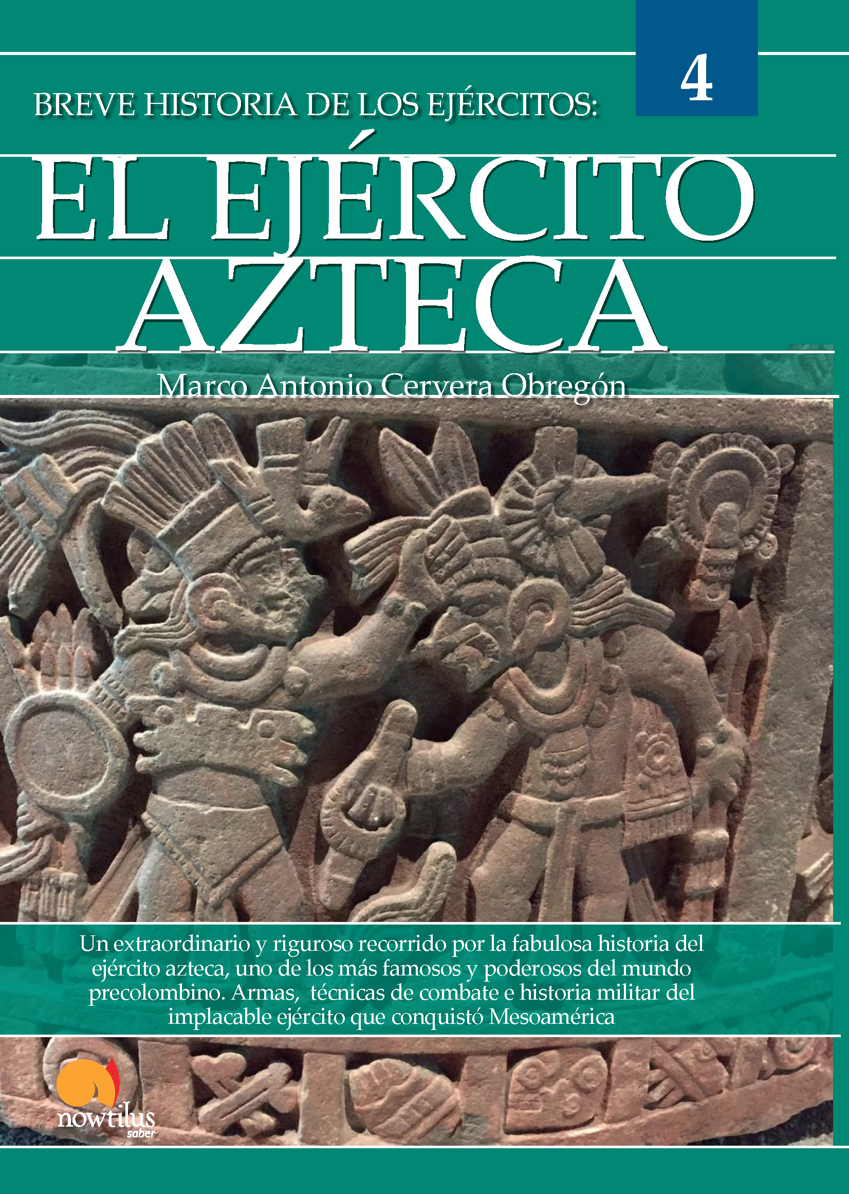 Breve historia del ejército azteca (POD)   «Ejércitos 4»