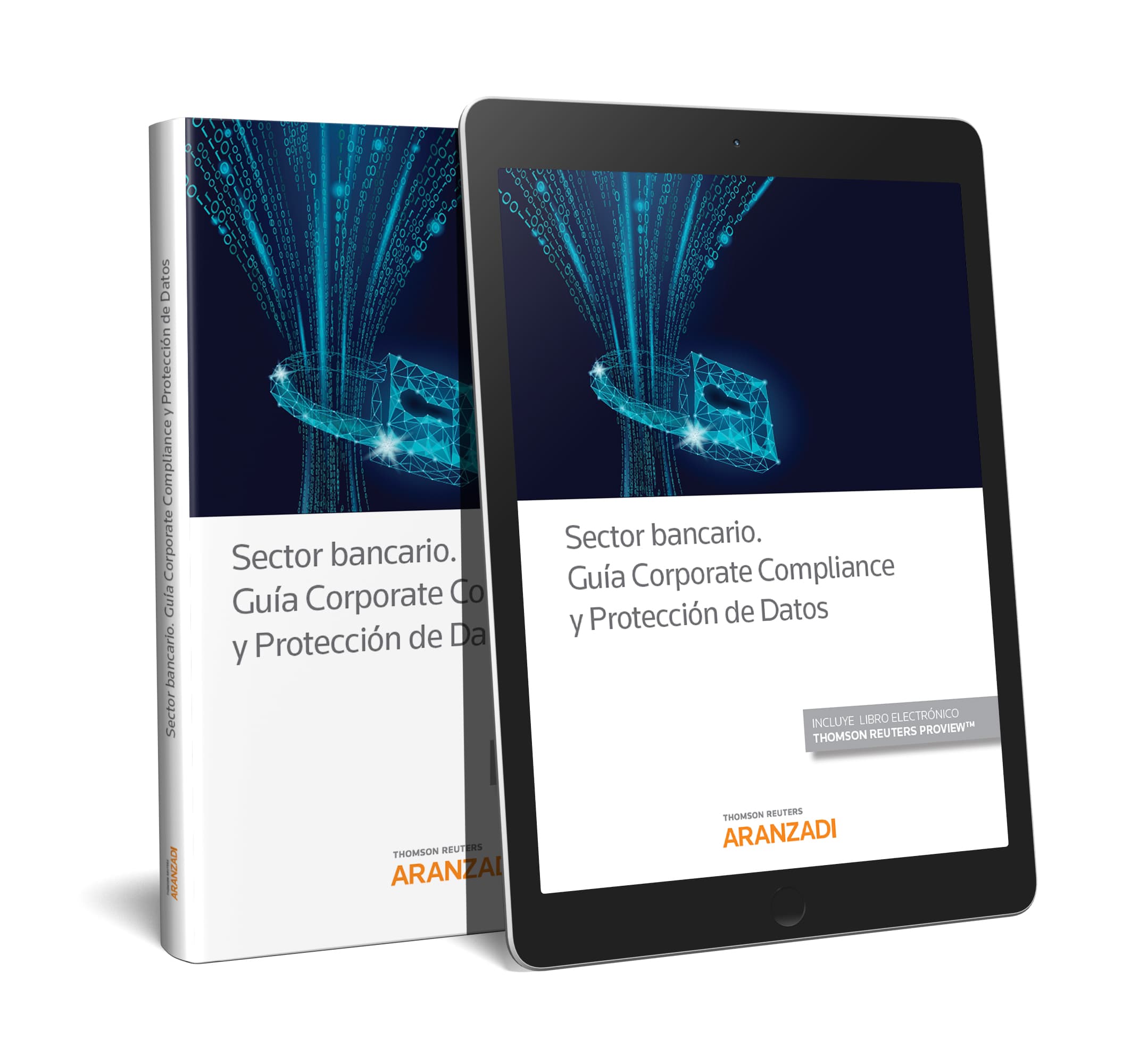 Sector bancario. Guía Corporate Compliance y Protección de Datos (Papel + e-book) (9788413091402)