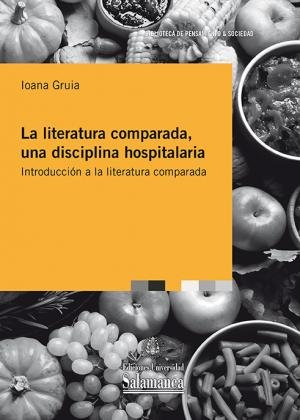 LA LITERATURA COMPARADA, UNA DISCIPLINA HOSPITALARIA: INTRODUCCIO