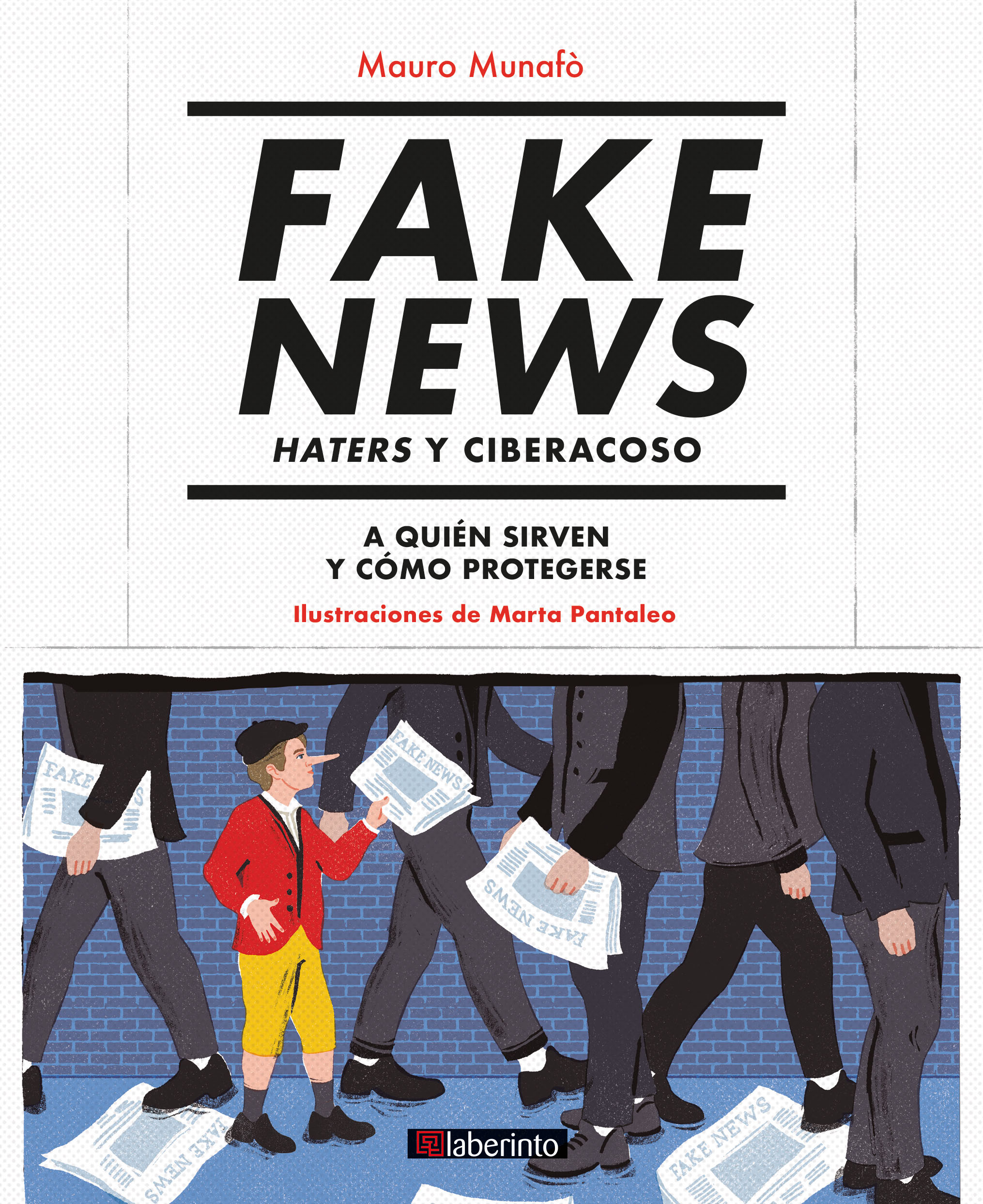 Fake News. Haters y ciberacoso   «A quién sirven y cómo protegerse» (9788413300955)