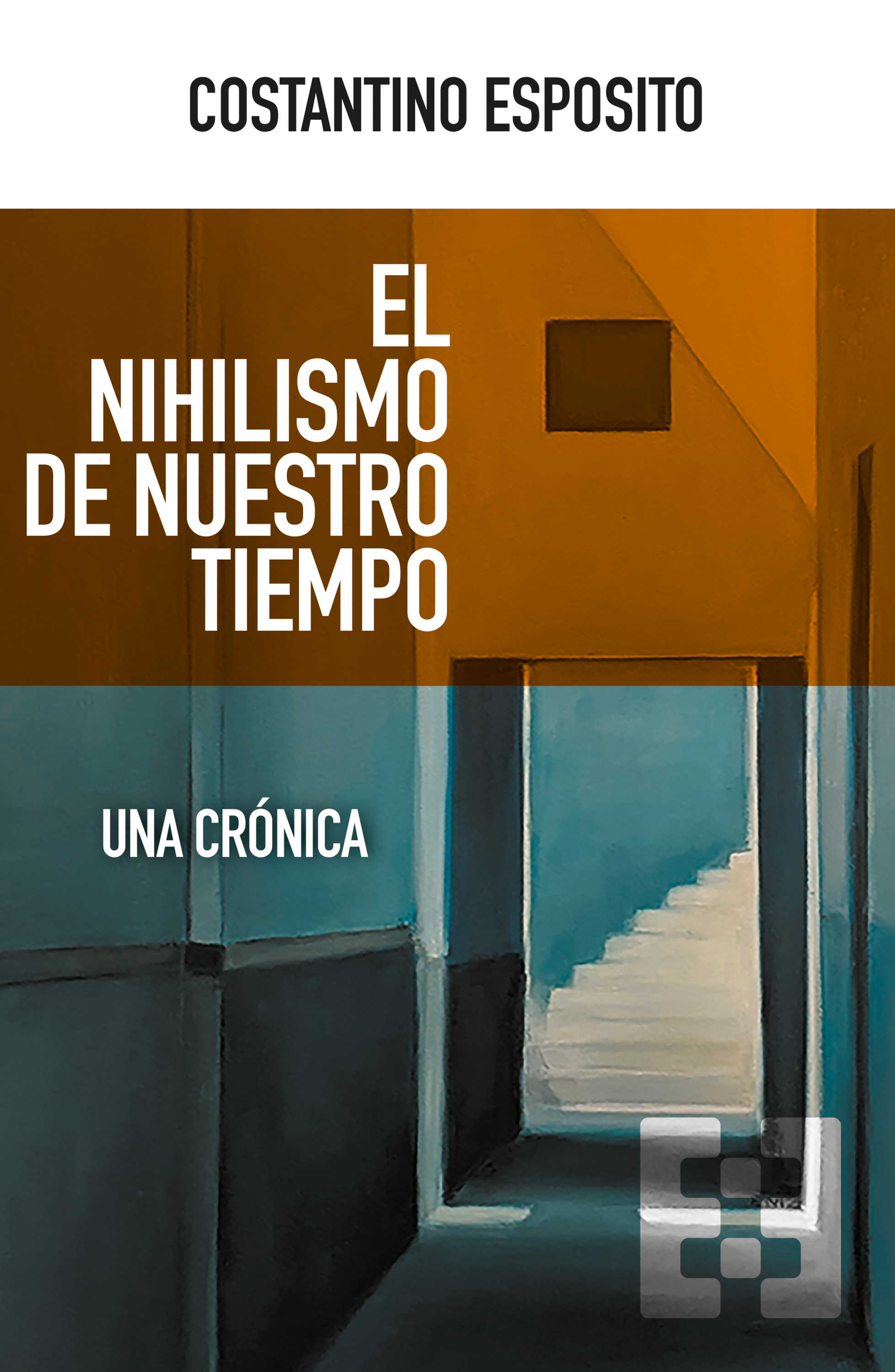 El nihilismo de nuestro tiempo   «Una crónica» (9788413390826)