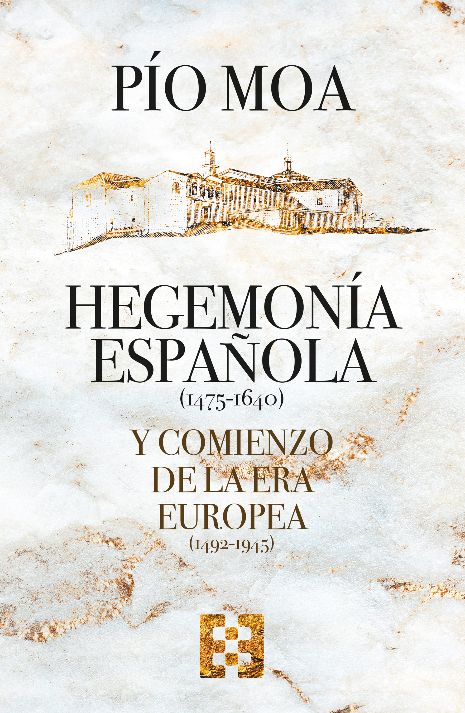 Hegemonía española y comienzo de la Era europea (9788413391069)