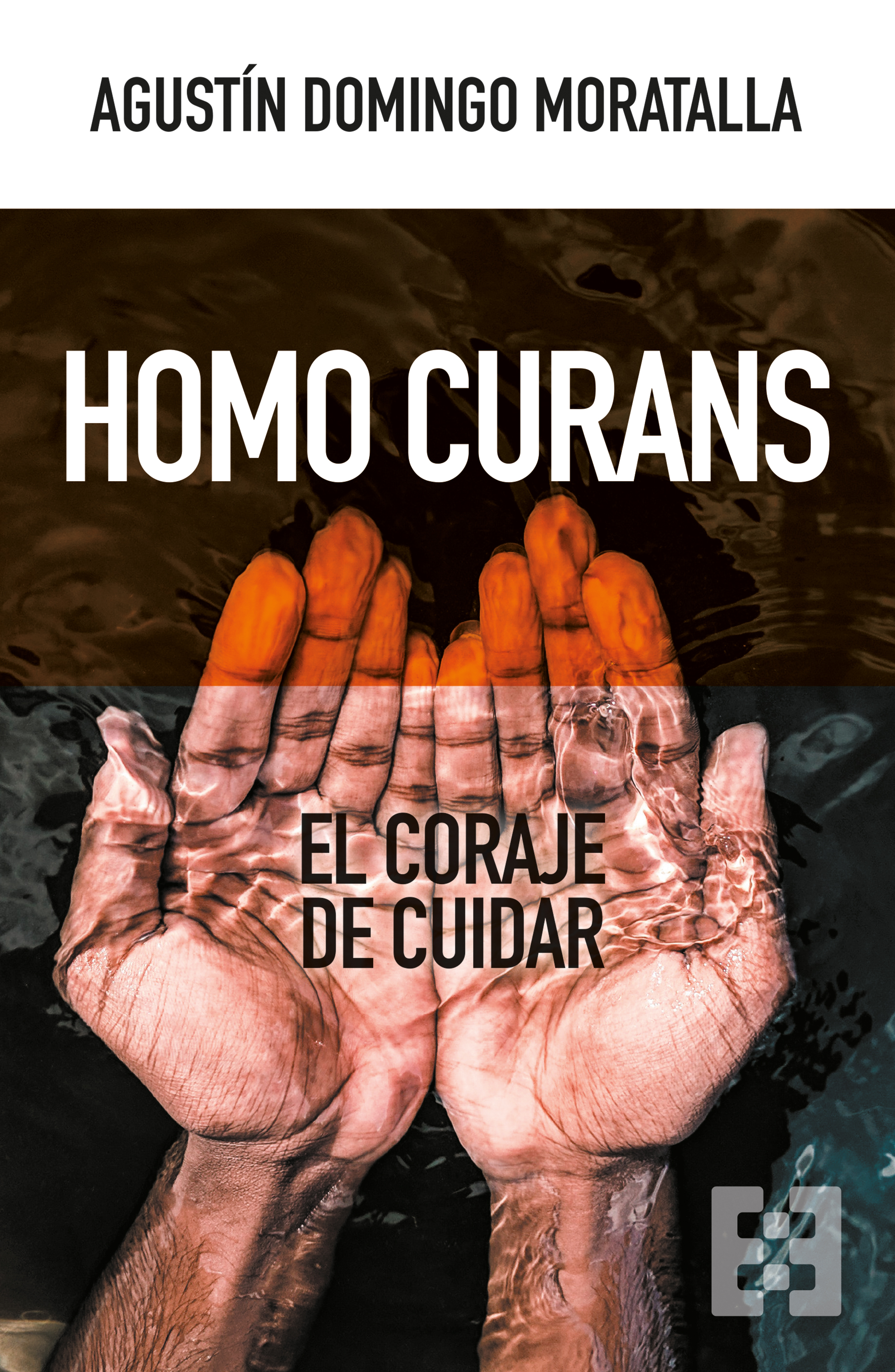 Homo curans   «El coraje de cuidar» (9788413391076)