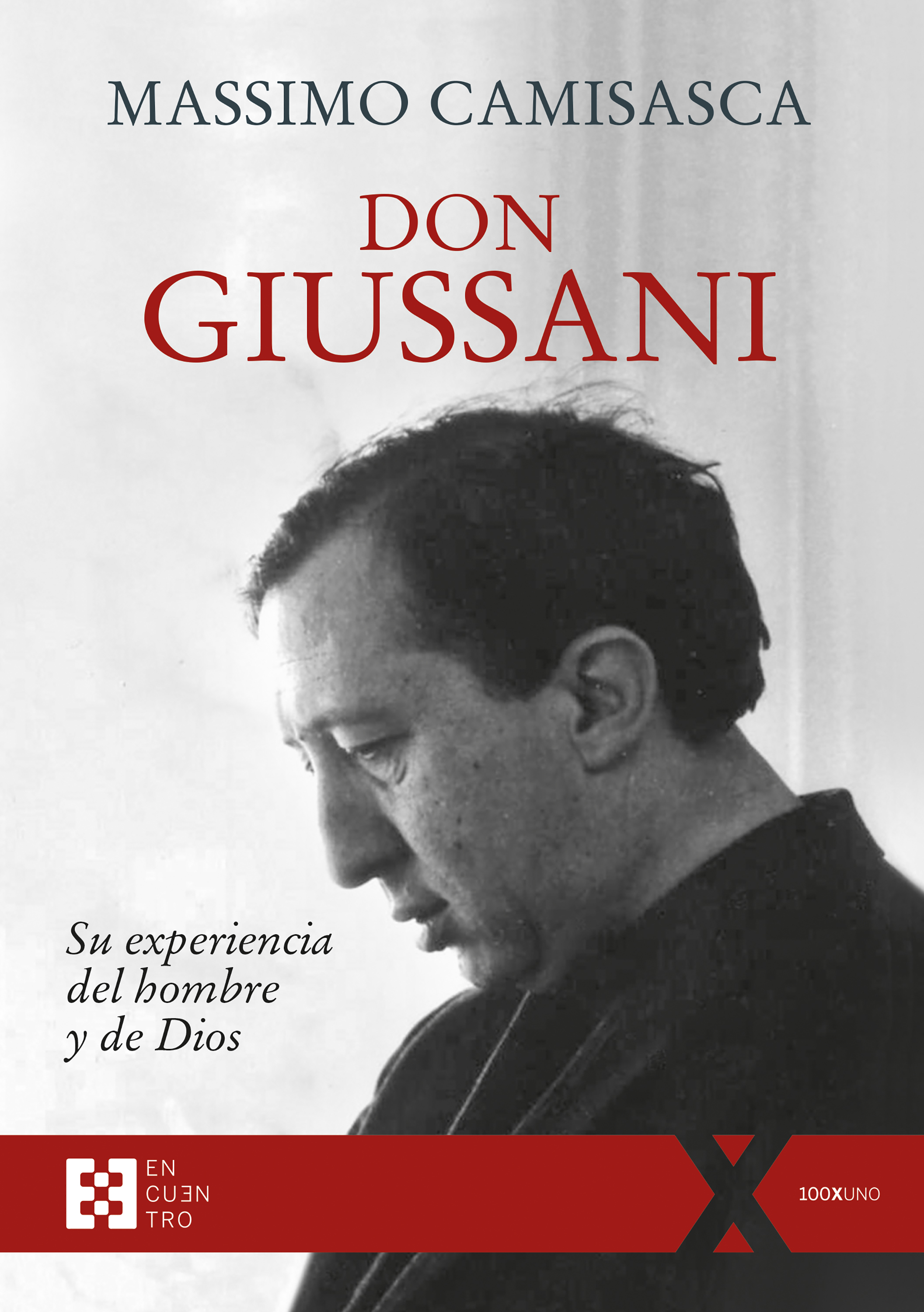 Don Giussani, su experiencia del hombre y de Dios (9788413391144)
