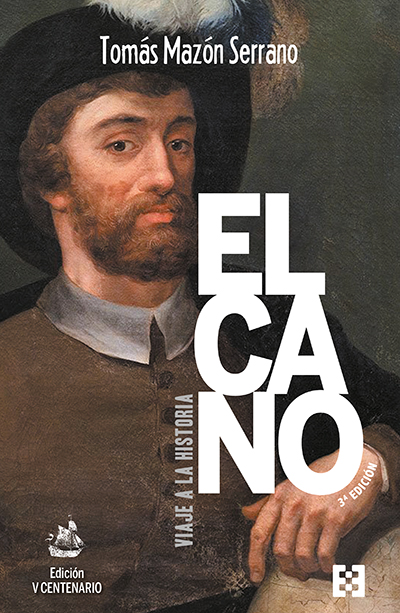 Elcano, viaje a la historia   «Tercera edición (Ed. Rústica)» (9788413391229)