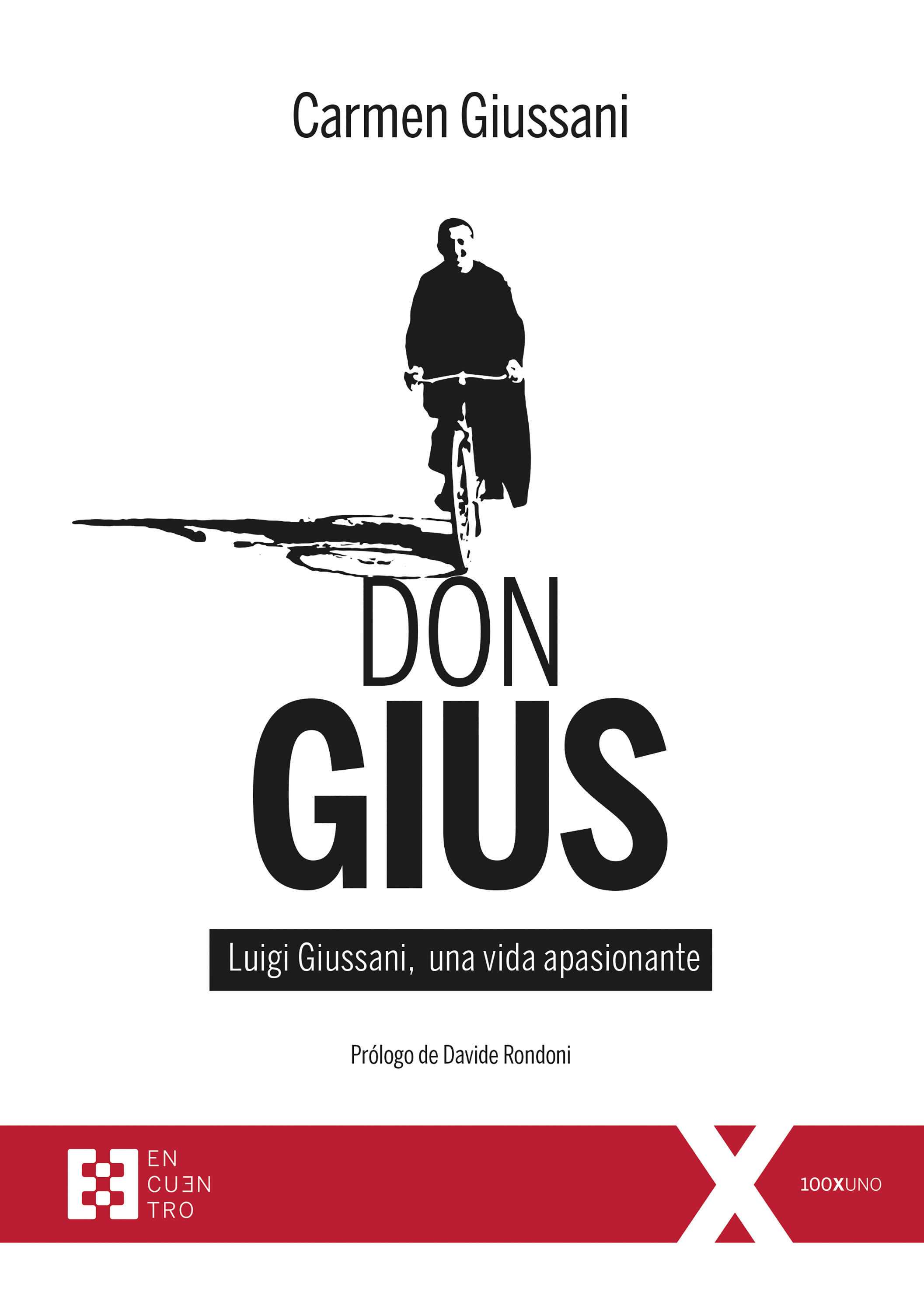 Don Gius   «Luigi Giussani, una vida apasionante» (9788413391236)