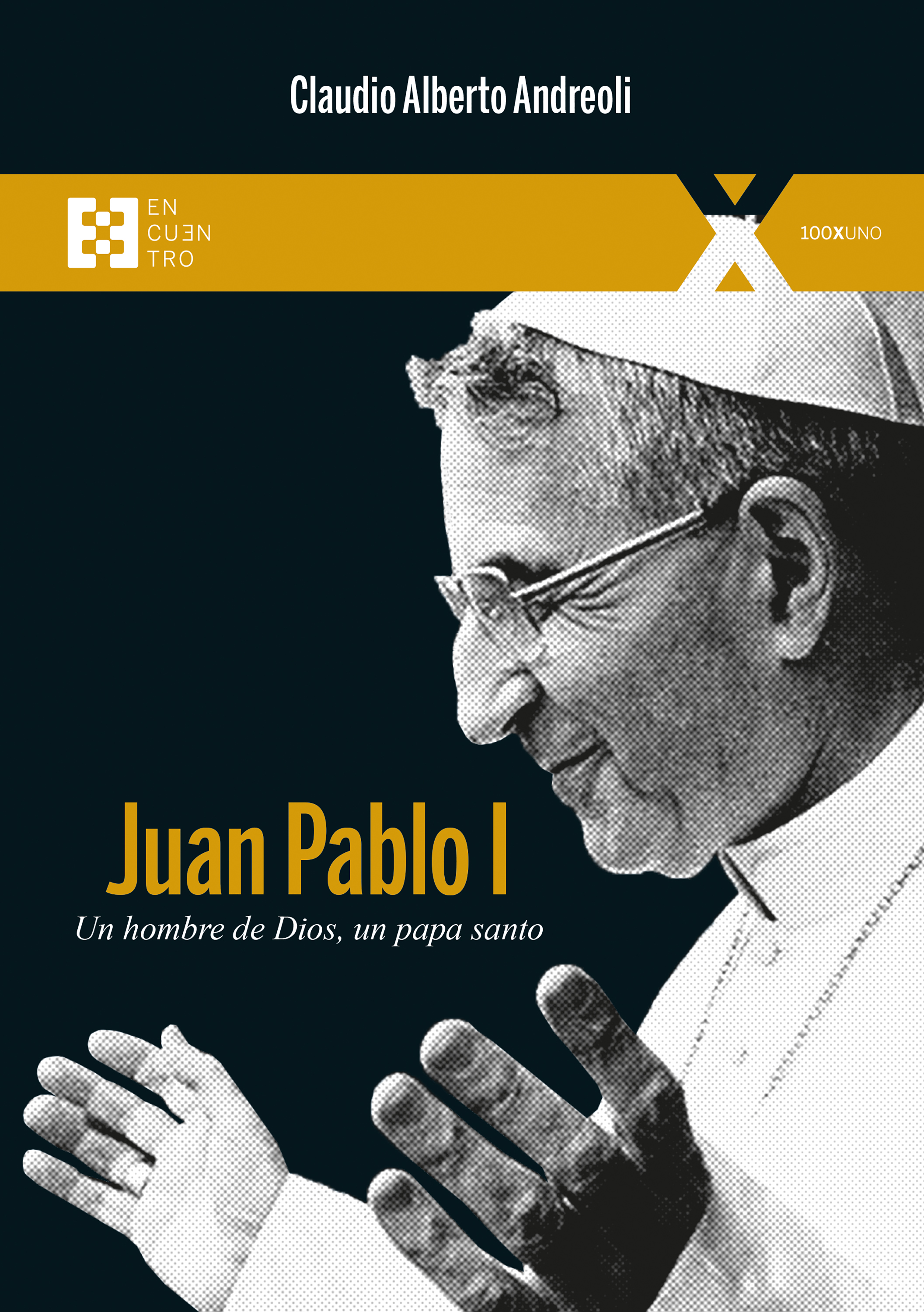 Juan Pablo I   «Un hombre de Dios, un papa santo» (9788413391274)